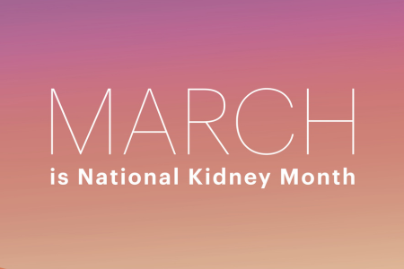 March is National Kidney Month